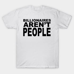 BILLIONAIRES T-Shirt